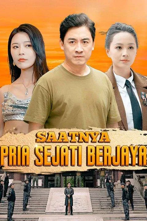 Poster Saatnya Pria Sejati Berjaya
