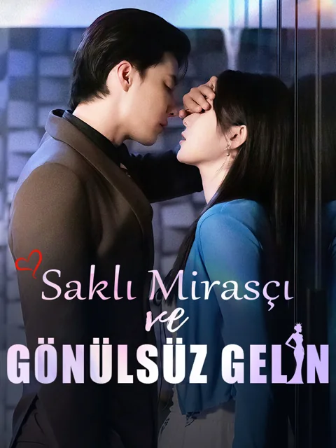 Saklı Mirasçı ve Gönülsüz Gelin afişi