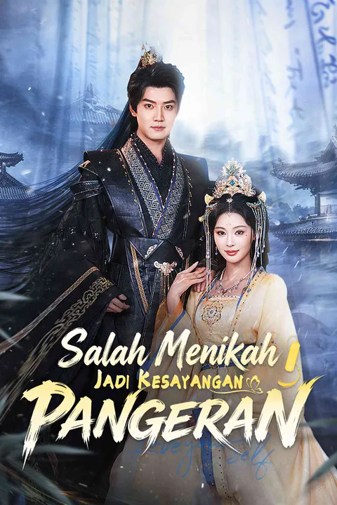Poster Salah Menikah, Jadi Kesayangan Pangeran