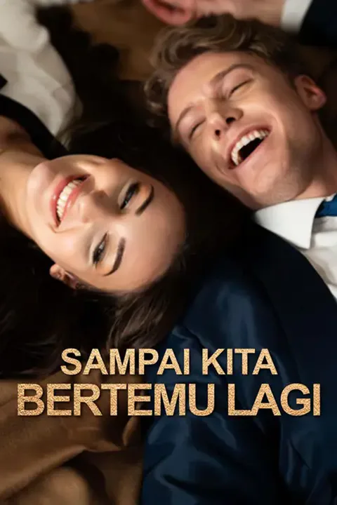 Poster Sampai Kita Bertemu Lagi