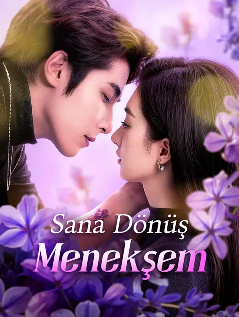 Sana Dönüş: Menekşem afişi