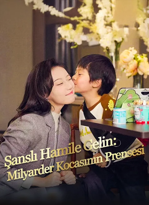 Şanslı Hamile Gelin: Milyarder Kocasının Prensesi afişi