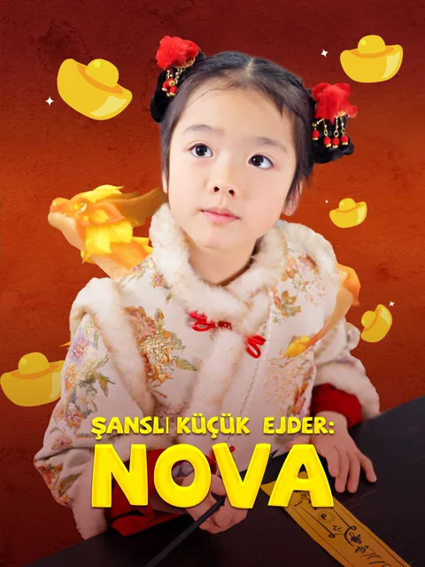 Şanslı Küçük  Ejder: Nova afişi