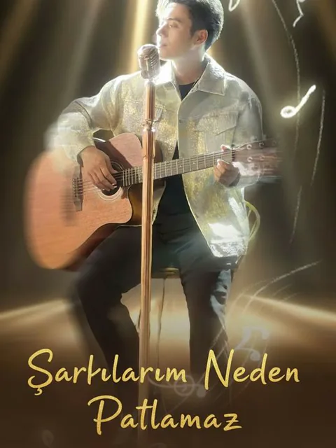 Şarkılarım Neden Patlamaz afişi