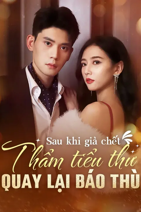 Poster Sau khi giả chết,Thẩm tiểu thư quay lại báo thù