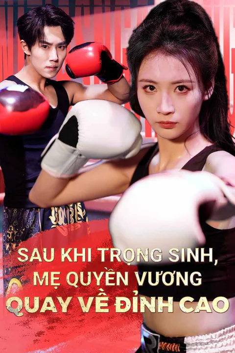 Poster Sau Khi Trọng Sinh, Mẹ Quyền Vương Quay Về Đỉnh Cao