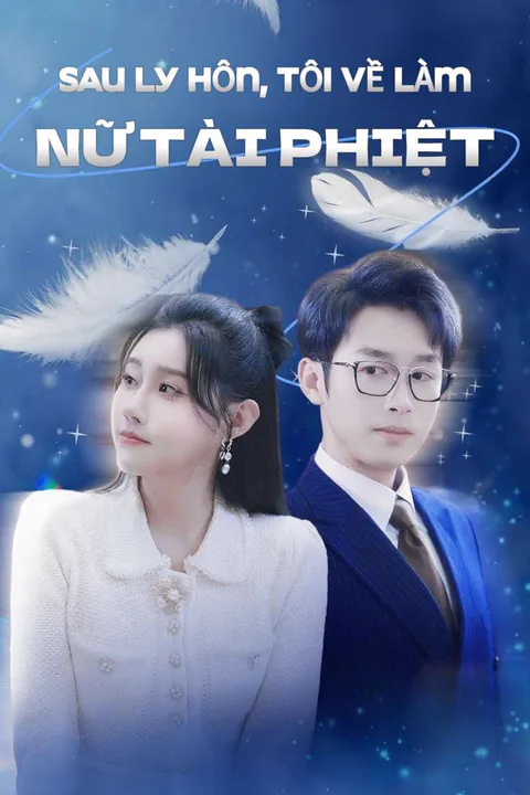 Poster Sau Ly Hôn, Tôi Về Làm Nữ Tài Phiệt