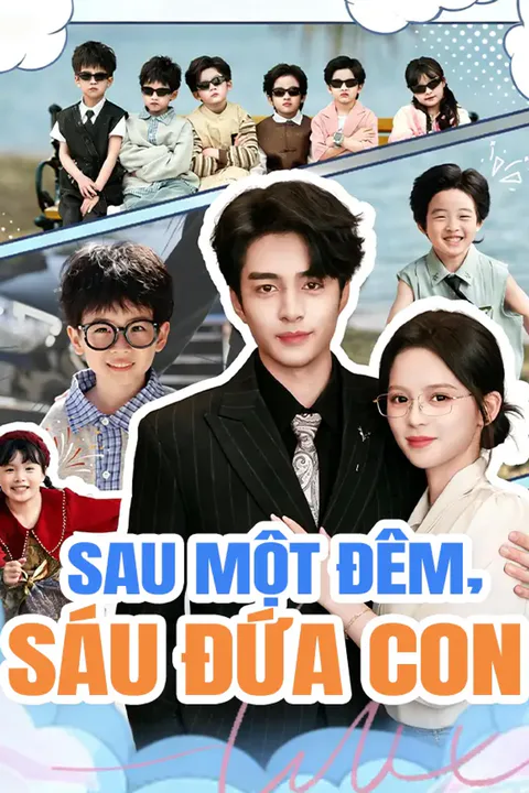 Poster Sau Một Đêm, Sáu Đứa Con