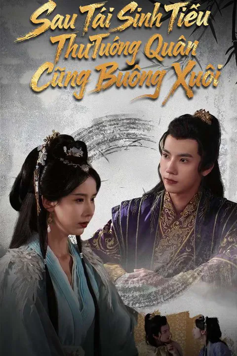 Poster Sau Tái Sinh Tiểu Thư Tướng Quân Cũng Buông Xuôi