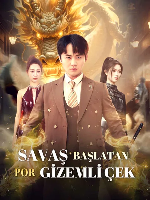 SAVAŞ BAŞLATAN O GİZEMLİ ÇEK afişi