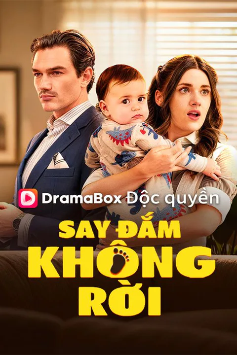 Poster Say Đắm Không Rời