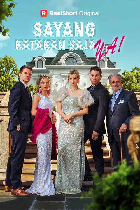 Poster Sayang, Katakan saja Ya!