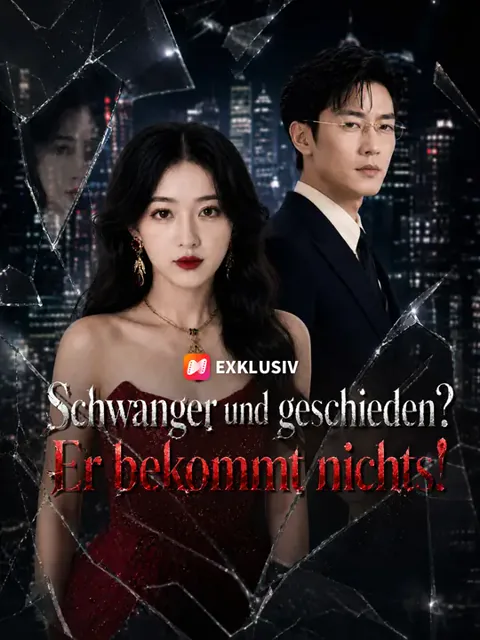 Poster von Schwanger und geschieden? Er bekommt nichts!
