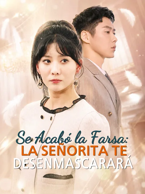 Póster de Se Acabó la Farsa: La Señorita te Desenmascarará