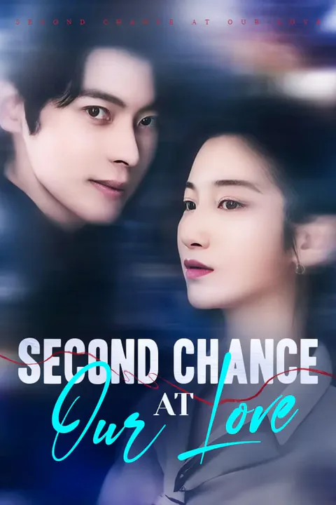 Second Chance at Our Love poster
