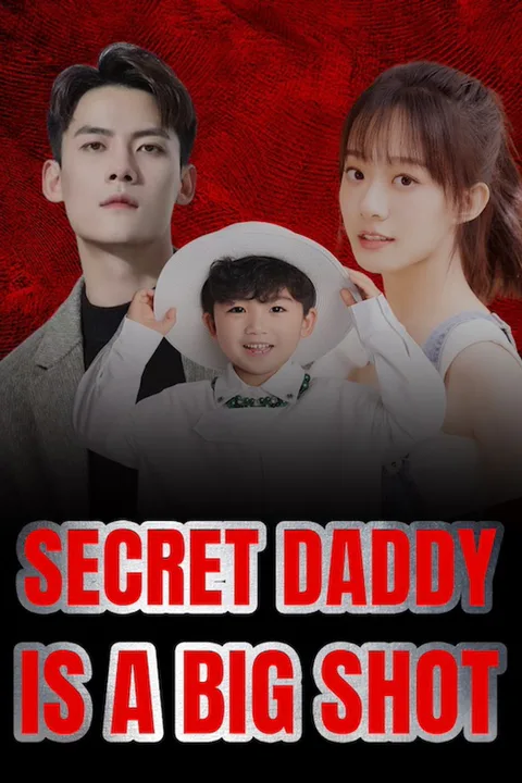 Secret Daddy Is a Big Shot poster