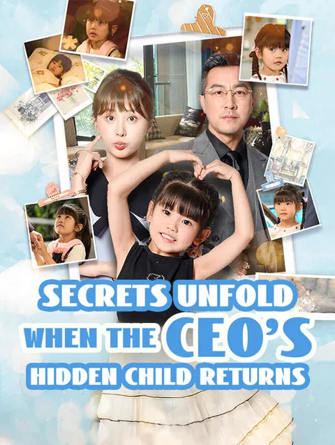 Secrets Unfold When the CEO's Hidden Child Returns poster