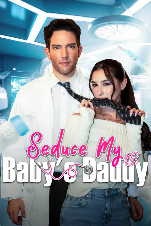 Seduce My Baby's Daddy poster