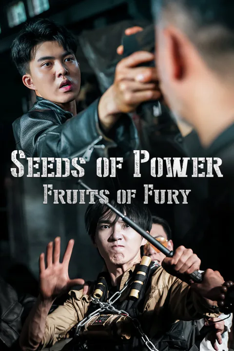 Seeds of Power, Fruits of Fury poster
