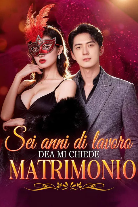 Locandina di Sei anni di lavoro, dea mi chiede matrimonio
