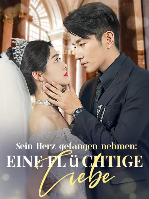Poster von Sein Herz gefangen nehmen: Eine flüchtige Liebe