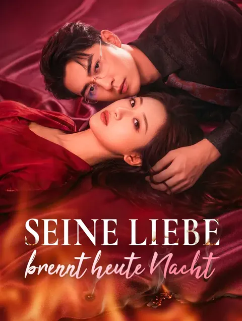 Poster von Seine Liebe brennt heute Nacht