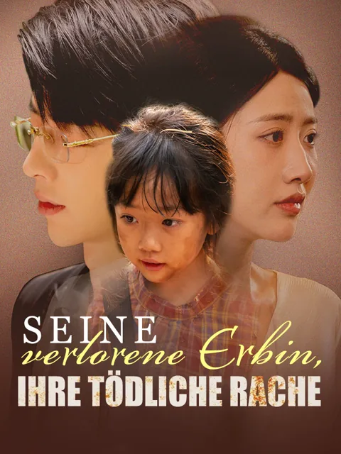 Poster von Seine verlorene Erbin, ihre tödliche Rache