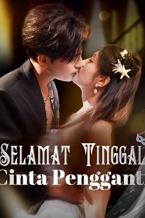 Poster Selamat Tinggal, Cinta Pengganti