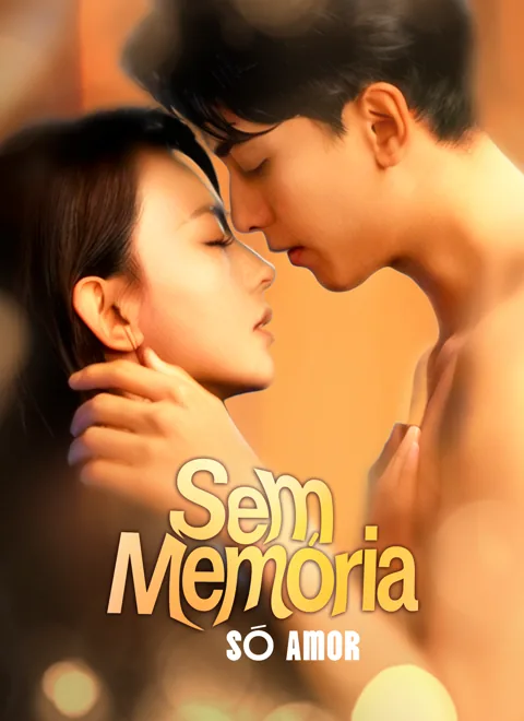 Pôster de Sem Memória, Só Amor