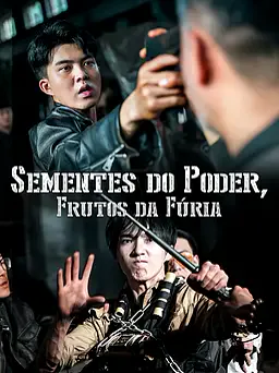 Pôster de Sementes do Poder, Frutos da Fúria