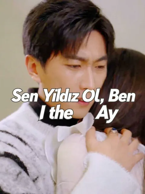Sen Yıldız Ol, Ben Ay afişi