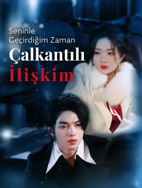 Seninle Geçirdiğim Zaman: Çalkantılı İlişkim afişi