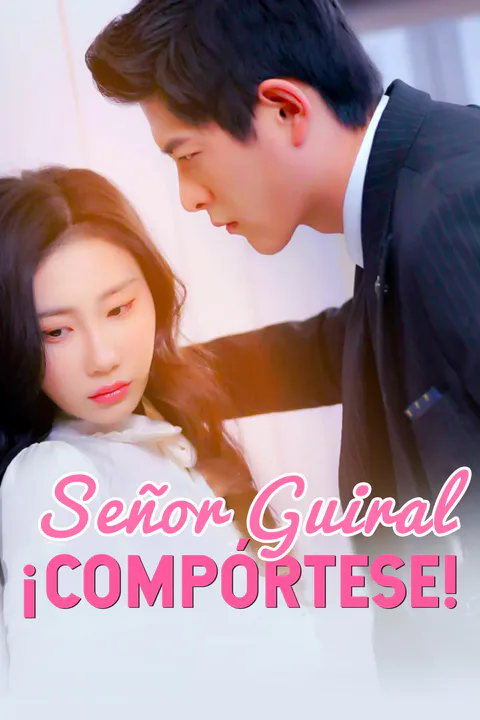 Póster de Señor Guiral, ¡compórtese!