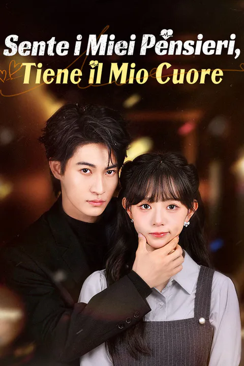 Locandina di Sente i Miei Pensieri, Tiene il Mio Cuore