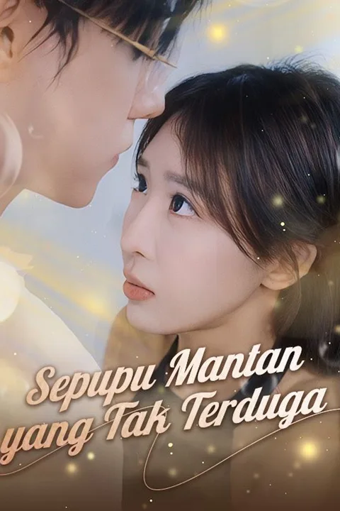 Poster Sepupu Mantan yang Tak Terduga