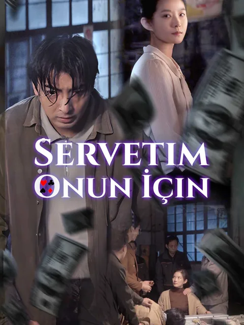 Servetim Onun İçin afişi