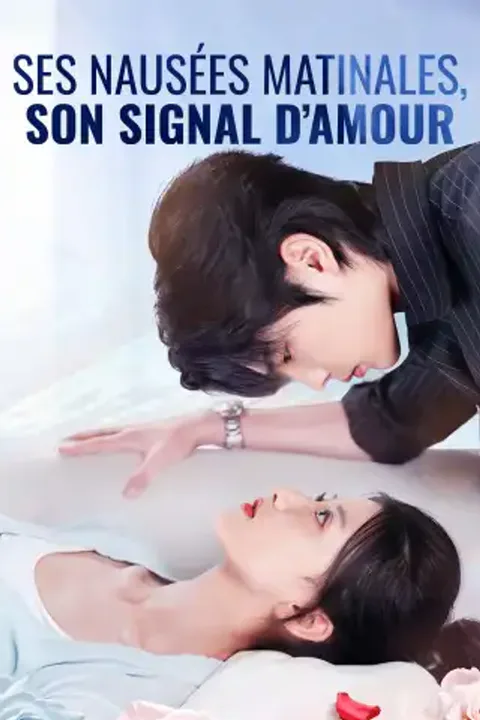 Affiche de Ses nausées matinales, son signal d’amour