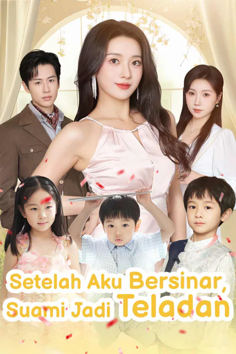Poster Setelah Aku Bersinar, Suami Jadi Teladan