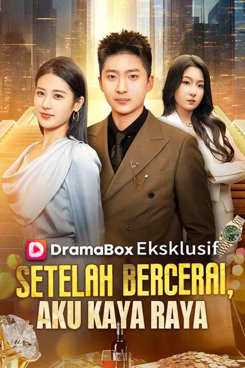 Poster Setelah Bercerai, Aku Kaya Raya (Sulih Suara)