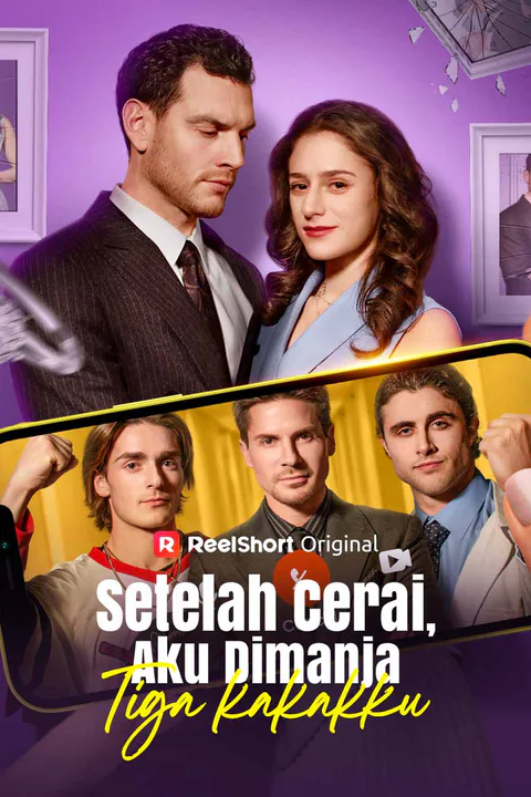 Poster Setelah Cerai, Aku Dimanja Tiga Kakakku