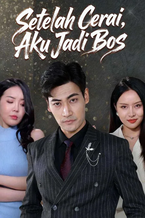 Poster Setelah Cerai, Aku Jadi Bos