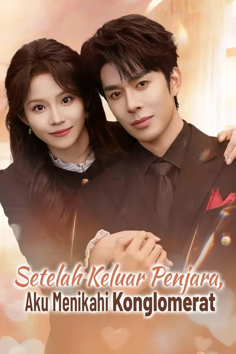 Poster Setelah Keluar Penjara, Aku Menikahi Konglomerat