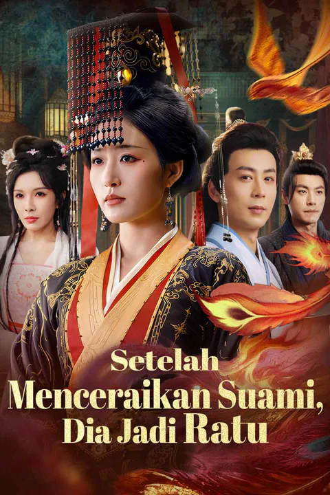 Poster Setelah Menceraikan Suami, Dia Jadi Ratu