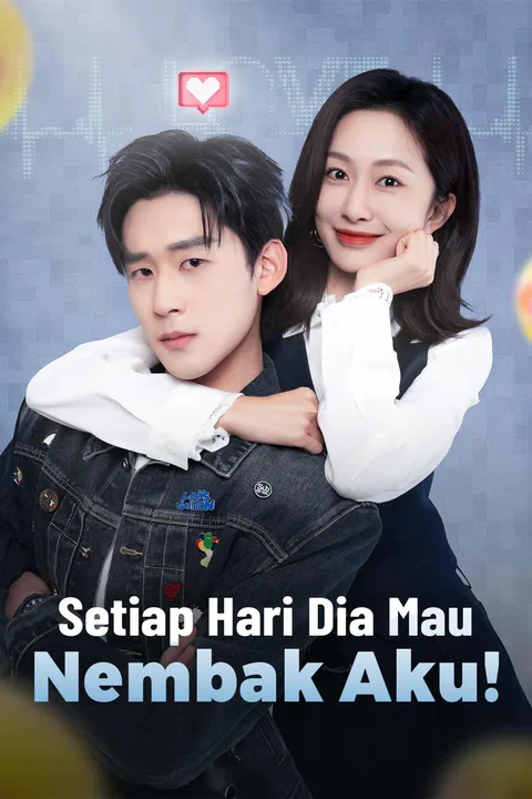 Poster Setiap Hari Dia Mau Nembak Aku!