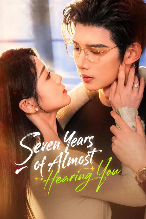 Seven Years of Almost Hearing You poster