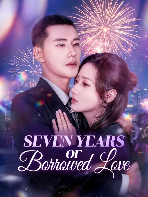 Seven Years of Borrowed Love poster