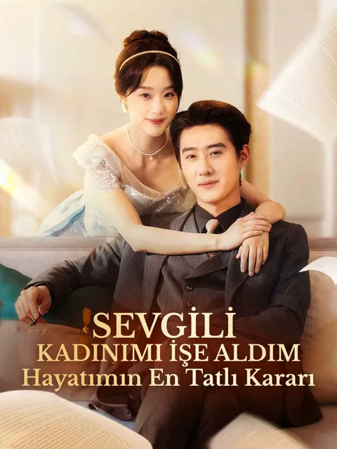 SEVGİLİ KADINIMI İŞE ALDIM: HAYATIMIN EN TATLI KARARI afişi