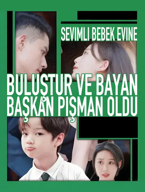 Sevimli Bebek Evine Buluştur ve Bayan Başkan Pişman Oldu afişi