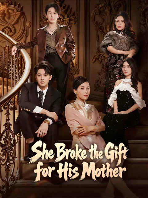 She Broke the Gift for His Mother poster