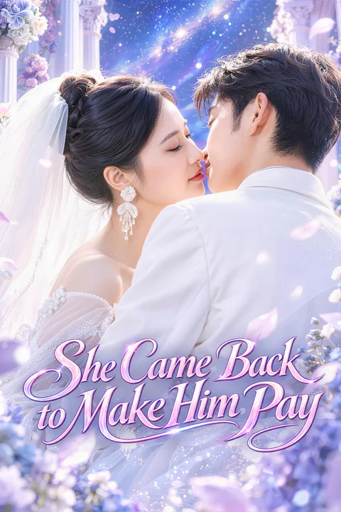 She Came Back to Make Him Pay poster